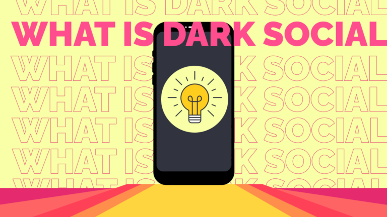 Ein Licht auf Dark Social werfen: Was ist das und wie kann man es messen?