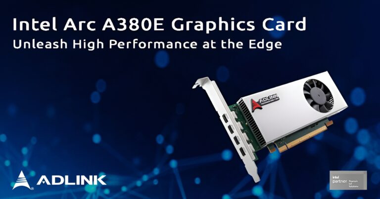 Intel Arc A380E debütiert im Low-Profile-Design von ADLINK: Single-Slot-GPU mit 4 DisplayPorts